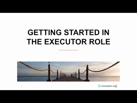 GETTING STARTED IN THE EXECUTOR ROLE